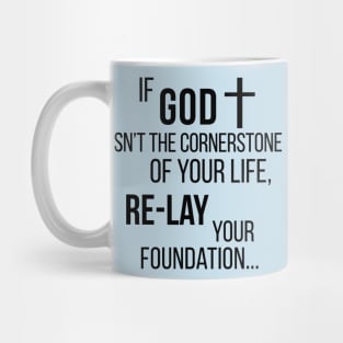 God is my foundation Mug